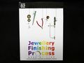 Jewellery Finishing Process, Step by Step, volumn 02